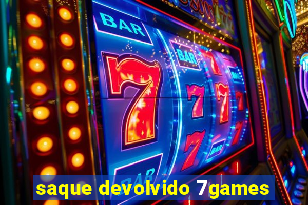 saque devolvido 7games